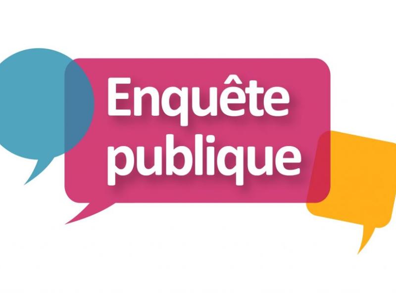 Ouverture d'une enquête publique